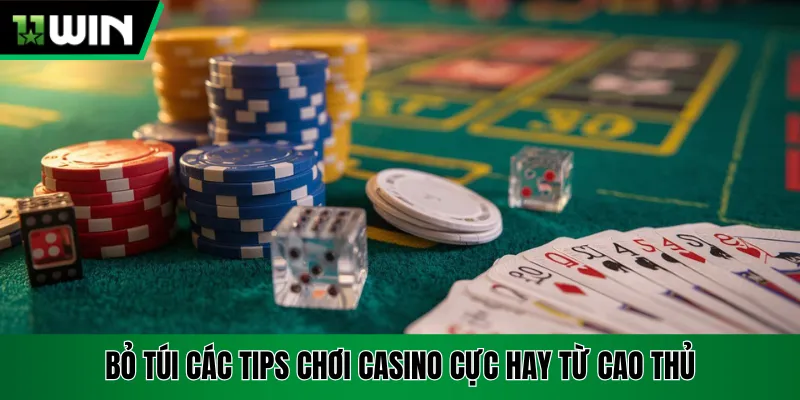 Bỏ túi các tips chơi casino cực hay từ cao thủ