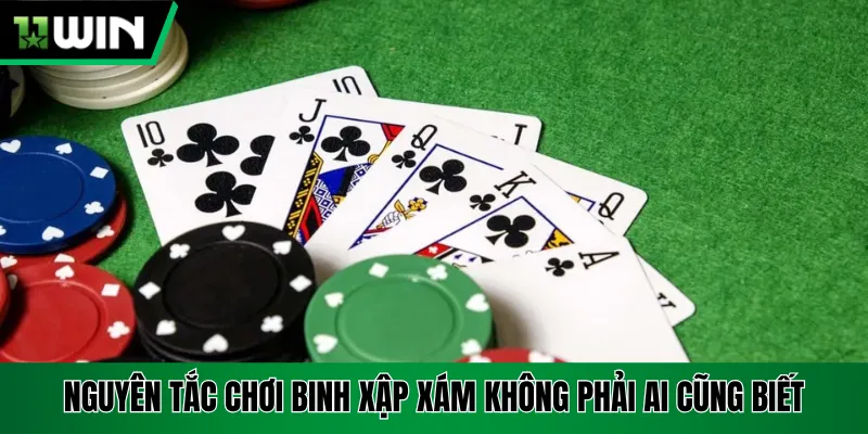 Nguyên tắc chơi binh xập xám không phải ai cũng biết